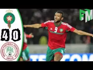 Video: Morocco vs Nigeria 4-0 - Highlights & Goals - 04 February 2018